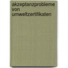 Akzeptanzprobleme Von Umweltzertifikaten by Michael Hofmann