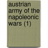 Austrian Army of the Napoleonic Wars (1) door Philip Haythornthwaite