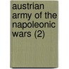 Austrian Army of the Napoleonic Wars (2) door Philip Haythornthwaite