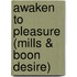 Awaken to Pleasure (Mills & Boon Desire)