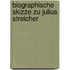 Biographische Skizze Zu Julius Streicher