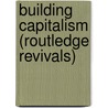 Building Capitalism (Routledge Revivals) door Linda Clarke
