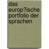 Das Europ�Ische Portfolio Der Sprachen door Sarah Prigge