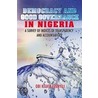 Democracy and Good Governance in Nigeria door Obi Kelvin Ezenyili