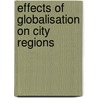 Effects of Globalisation on City Regions door Ansgar Baums