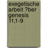 Exegetische Arbeit �Ber Genesis 11,1-9 by Andrea Gropp