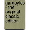 Gargoyles - the Original Classic Edition door Ben Hecht