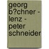 Georg B�Chner - Lenz - Peter Schneider