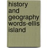 History and Geography Words-Ellis Island door Saddleback Educational Publishing