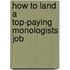 How to Land a Top-Paying Monologists Job