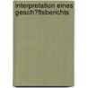 Interpretation Eines Gesch�Ftsberichts by Thomas Lindner