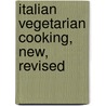 Italian Vegetarian Cooking, New, Revised door Paola Gavin
