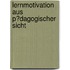 Lernmotivation Aus P�Dagogischer Sicht