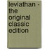 Leviathan - the Original Classic Edition