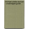 Michael Clarke Duncan - Unabridged Guide door Kevin Brewer