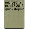 Microsoft� Excel� 2013 Quicksteps� by Marty Matthews