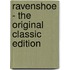 Ravenshoe - the Original Classic Edition