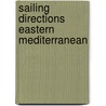 Sailing Directions Eastern Mediterranean door Nynke Goïnga