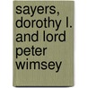 Sayers, Dorothy L. and Lord Peter Wimsey door Maren G�pffarth