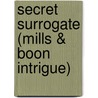 Secret Surrogate (Mills & Boon Intrigue) by Delores Fossen