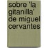 Sobre 'La Gitanilla' De Miguel Cervantes