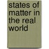 States of Matter in the Real World
