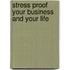 Stress Proof Your Business and Your Life