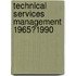 Technical Services Management  1965?1990