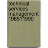 Technical Services Management  1965?1990 door Ruth C. Carter