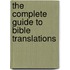 The Complete Guide to Bible Translations
