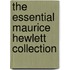 The Essential Maurice Hewlett Collection