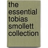 The Essential Tobias Smollett Collection door Tobias Smollett