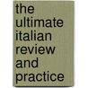 The Ultimate Italian Review and Practice door Tiziano Cherubini