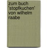 Zum Buch 'stopfkuchen' Von Wilhelm Raabe by Jens Kirch