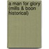 A Man for Glory (Mills & Boon Historical)