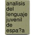 Analisis Del Lenguaje Juvenil De Espa�A