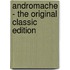 Andromache - the Original Classic Edition