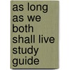 As Long As We Both Shall Live Study Guide door Mr. Ted Cunningham