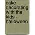 Cake Decorating with the Kids - Halloween