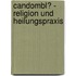 Candombl� - Religion Und Heilungspraxis