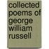 Collected Poems of George William Russell