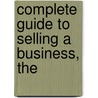 Complete Guide to Selling a Business, The door Fred S. Steingold