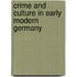 Crime and Culture in Early Modern Germany