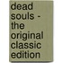 Dead Souls - the Original Classic Edition