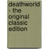 Deathworld - the Original Classic Edition