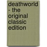 Deathworld - the Original Classic Edition by Harry Harrison