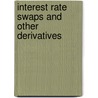 Interest Rate Swaps and Other Derivatives by Howard M. Corb