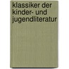 Klassiker Der Kinder- Und Jugendliteratur door Anja Gutmair