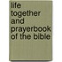 Life Together and Prayerbook of the Bible