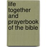 Life Together and Prayerbook of the Bible door Dietrich Bonhoeffer